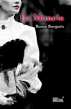 La Manela | 9788417660550 | Burgués Ventura, Roser | Llibreria online de Figueres i Empordà