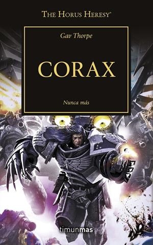 Corax (WARHAMMER 40.000. HORUS HERESY #40) | 9788445006313 | Thorpe, Gav | Llibreria online de Figueres i Empordà
