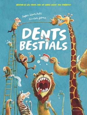 Dents bestials | 9788424665562 | Schoenwald, Sophie | Llibreria online de Figueres i Empordà