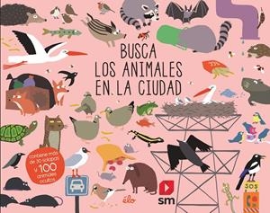 BUSCA LOS ANIMALES EN LA CIUDAD | 9788491829621 | Sarbacane,  Ediciones | Librería online de Figueres / Empordà