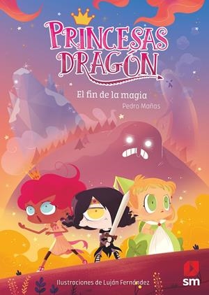 Princesas Dragón: El fin de la magia (Princesas Dragón #10) | 9788491828266 | Mañas Romero, Pedro | Llibreria online de Figueres i Empordà
