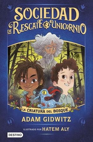 La criatura del bosque (Sociedad de Rescate Unicornio) | 9788408214762 | Gidwitz, Adam | Llibreria online de Figueres i Empordà