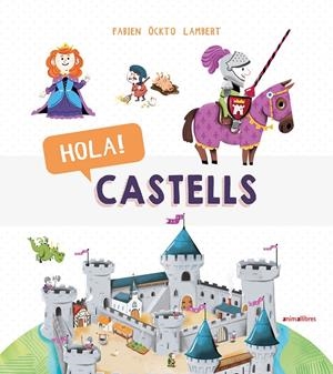 Hola! Castells | 9788417599270 | Öckto Lambert, Fabien | Llibreria online de Figueres i Empordà