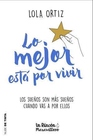 Lo mejor está por vivir | 9788417605124 | Ortiz, Lola | Librería online de Figueres / Empordà