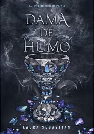 Dama de humo (Princesa de cenizas #02) | 9788417671778 | Sebastian, Laura | Librería online de Figueres / Empordà