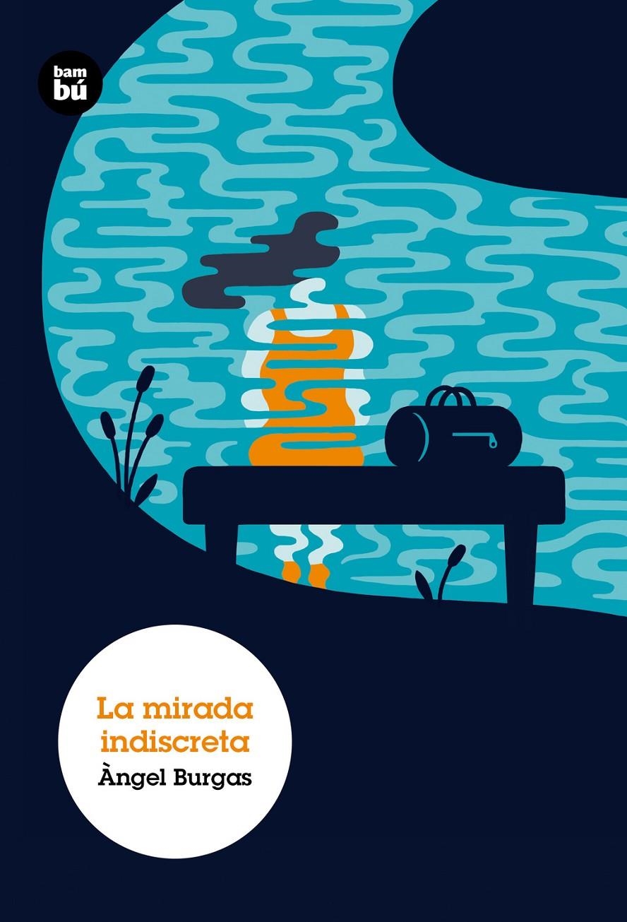 La mirada indiscreta | 9788483433935 | Burgas, Àngel | Librería online de Figueres / Empordà