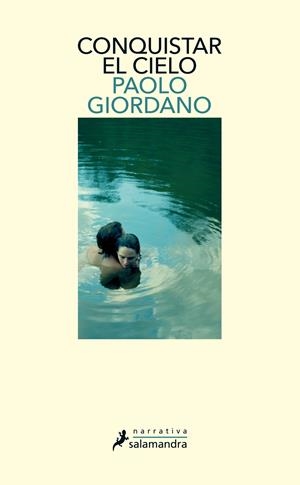 Conquistar el cielo | 9788498389647 | Giordano, Paolo | Librería online de Figueres / Empordà