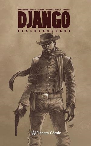 Django Desencadenado | 9788491740438 | Tarantino, Quentin/Guera, R.M./Hudlin, Reginald/Zezelj, Danijel/Latour, Jason/Cowan, Denys | Llibreria online de Figueres i Empordà