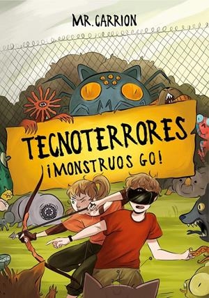 ¡Monstruos GO! (Tecnoterrores #03) | 9788417736309 | Mr. Carrión | Librería online de Figueres / Empordà