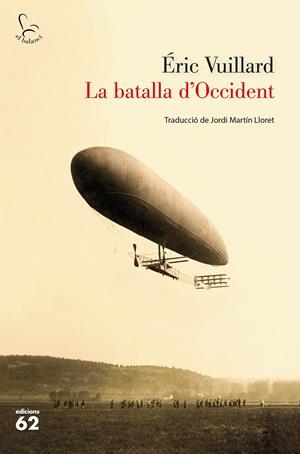 La batalla d'occident | 9788429777888 | Vuillard, Éric | Llibreria online de Figueres i Empordà