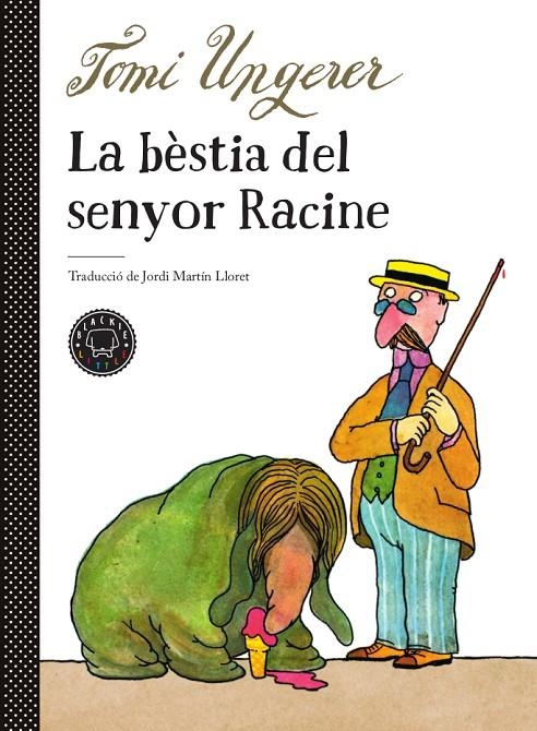 La bèstia del senyor Racine | 9788417552510 | Ungerer, Tomi | Llibreria online de Figueres i Empordà