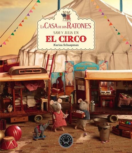 La casa de los ratones #05. Sam y Júlia van al circo | 9788417552541 | Schaapman, Karina | Llibreria online de Figueres i Empordà