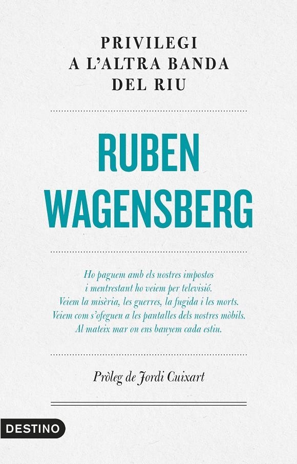 Privilegi a l'altra banda del riu | 9788497102865 | Wagensberg, Ruben | Llibreria online de Figueres i Empordà