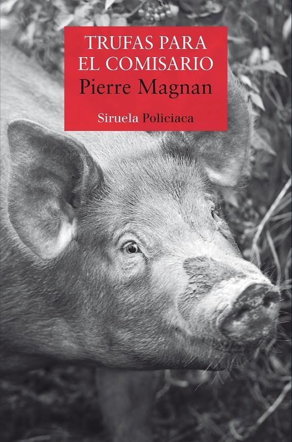 Trufas para el comisario | 9788417860974 | Magnan, Pierre | Librería online de Figueres / Empordà
