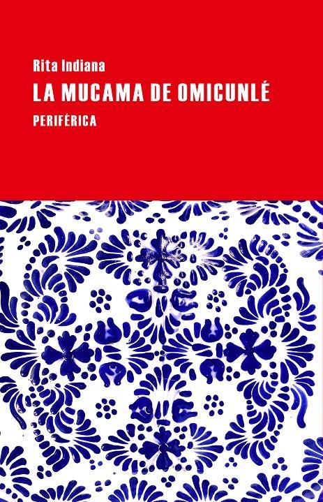 La mucama de Omicunlé | 9788416291083 | Indiana, Rita | Llibreria online de Figueres i Empordà