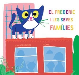 El Frederic i les seves famílies | 9788417673581 | Hernández, Mili | Librería online de Figueres / Empordà