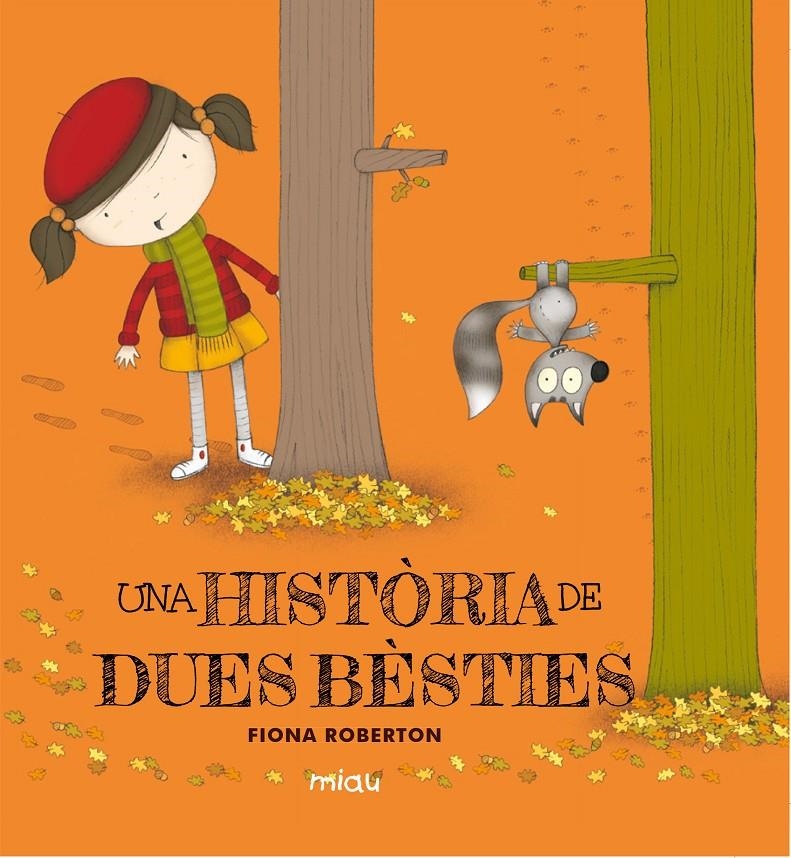 Una història de dues bèsties | 9788416434541 | Roberton, Fiona | Llibreria online de Figueres i Empordà