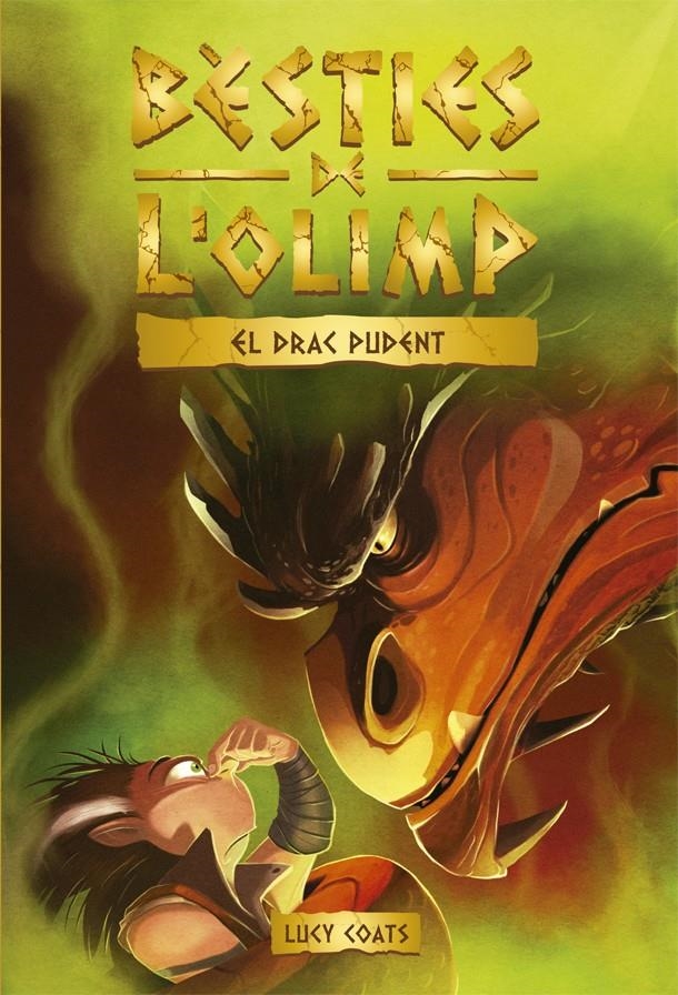 Bèsties de l'Olimp #04. El drac pudent | 9788424665449 | Coats, Lucy | Librería online de Figueres / Empordà