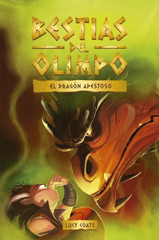 Bestias del Olimpo #04. El dragón apestoso | 9788424665463 | Coats, Lucy | Librería online de Figueres / Empordà
