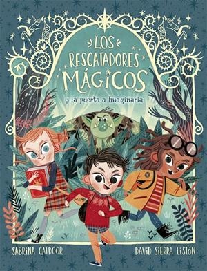 Los Rescatadores Mágicos #01. La puerta a Imaginaria | 9788424665685 | Catdoor, Sabrina | Llibreria online de Figueres i Empordà