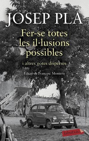 Fer-se totes les il·lusions possibles | 9788417420932 | Pla, Josep | Llibreria online de Figueres i Empordà