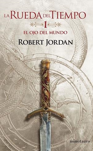 La Rueda del Tiempo #01/14. El ojo del mundo | 9788445007006 | Jordan, Robert | Llibreria online de Figueres i Empordà
