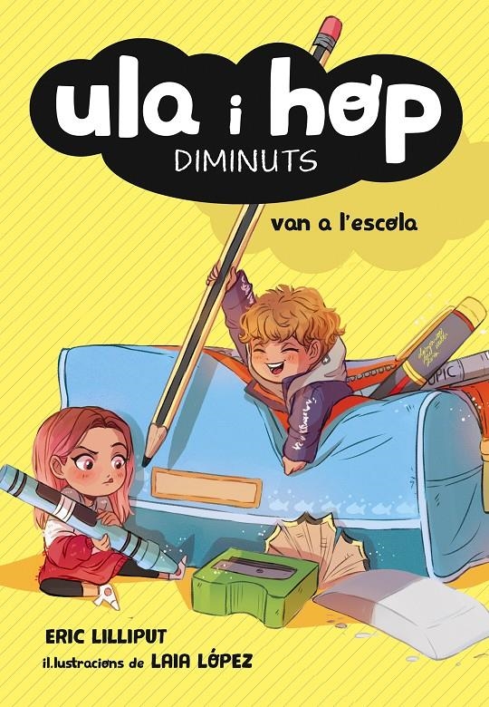 Ula i Hop van a l'escola (Ula i Hop #02) | 9788420433974 | Lilliput, Eric/López, Laia | Librería online de Figueres / Empordà