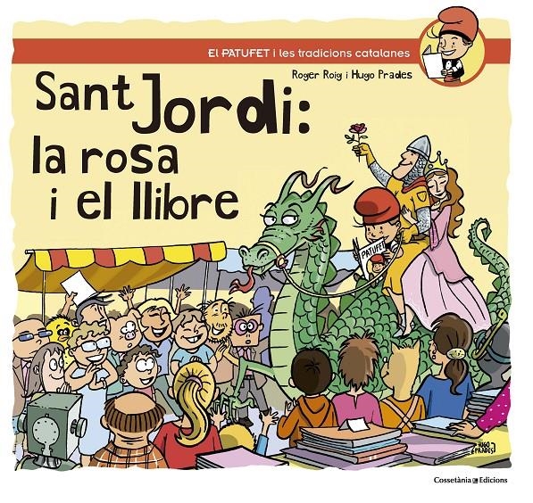 Sant Jordi: la rosa i el llibre (lligada) | 9788490347164 | Roig César, Roger | Llibreria online de Figueres i Empordà
