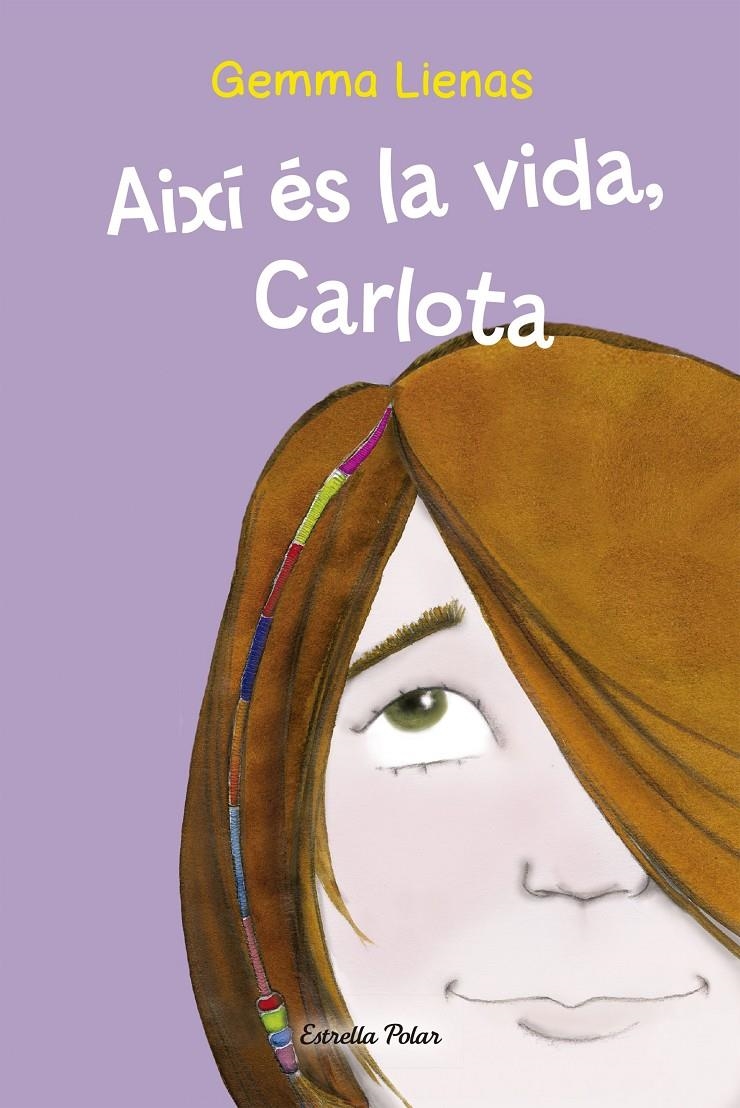 Així és la vida, Carlota | 9788499320335 | Lienas, Gemma | Llibreria online de Figueres i Empordà