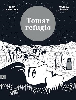 Tomar refugio | 9788416131495 | Abirached, Zeina/Enard, Mathias | Llibreria online de Figueres i Empordà