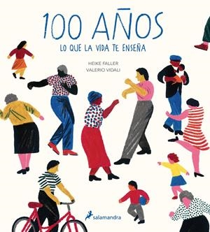 100 años | 9788498389685 | Faller, Heike/Vidali, Valerio | Librería online de Figueres / Empordà