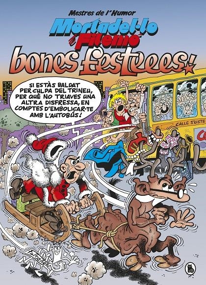 Mortadel·lo i Filemó. Bones festeees! (Mestres de l'Humor #054) | 9788402423054 | Ibáñez, Francisco | Llibreria online de Figueres i Empordà