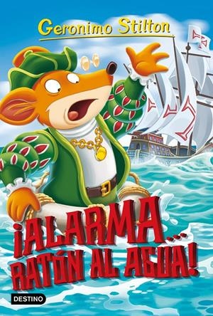 Alarma... ¡Ratón al agua! | 9788408197454 | Stilton, Geronimo | Librería online de Figueres / Empordà
