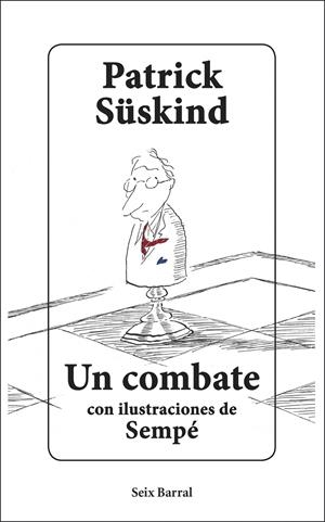 Un combate | 9788432235740 | Süskind, Patrick/Sempé, Jean-Jacques | Llibreria online de Figueres i Empordà