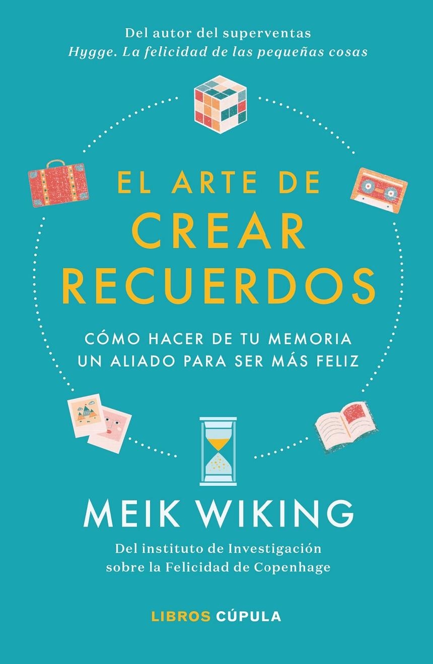 El arte de crear recuerdos | 9788448026455 | Wiking, Meik | Librería online de Figueres / Empordà