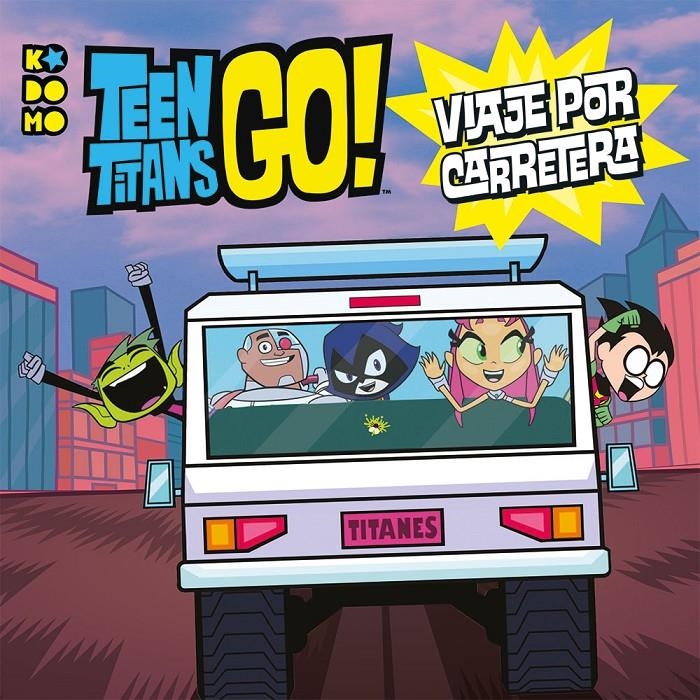 Teen Titans Go!: Viaje por carretera | 9788418043055 | Evans, Jonathan | Llibreria online de Figueres i Empordà