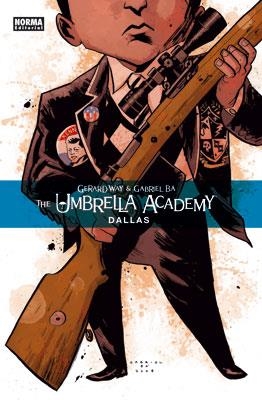 THE UMBRELLA ACADEMY #02. DALLAS | 9788467901085 | Way, Gerard/Bá, Gabriel | Llibreria online de Figueres i Empordà