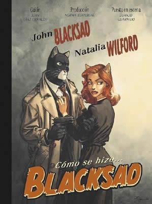 CÓMO SE HIZO... BLACKSAD | 9788484316176 | Díaz Canales, Juan/Guarnido, Juanjo | Llibreria online de Figueres i Empordà