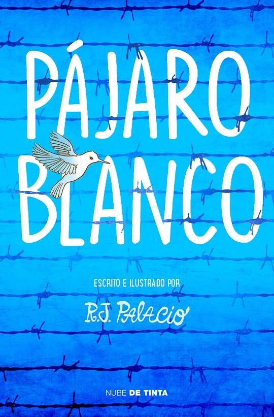 Pájaro blanco | 9788417605162 | Palacio, R. J. | Librería online de Figueres / Empordà