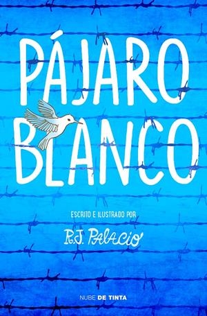 Pájaro blanco | 9788417605162 | Palacio, R. J. | Librería online de Figueres / Empordà