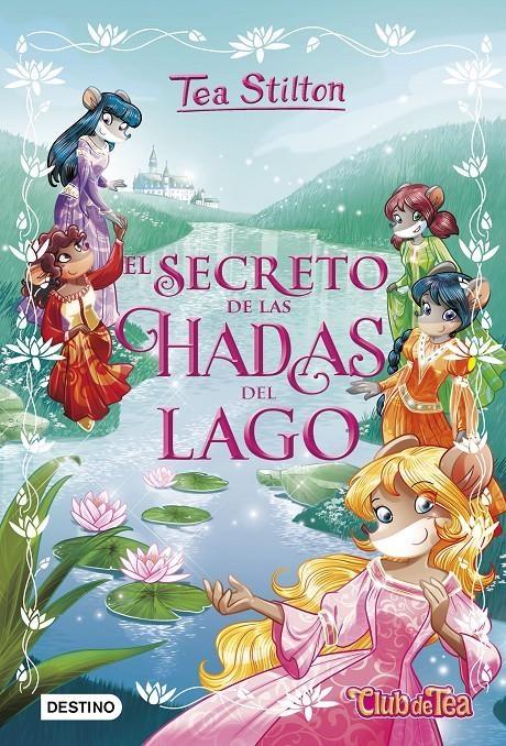 El secreto de las hadas del lago | 9788408174974 | Stilton, Tea | Llibreria online de Figueres i Empordà