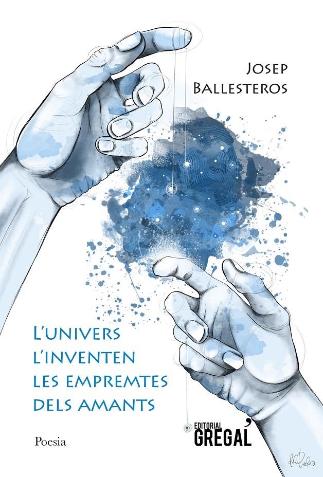 L'univers l'inventen les empremtes dels amants | 9788418063138 | Gonzàlez Ballesteros, Josep | Llibreria online de Figueres i Empordà