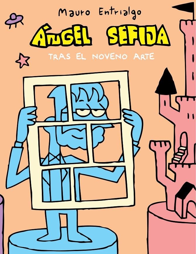Ángel Sefija tras el Noveno Arte | 9788416251032 | Entrialgo, Mauro | Librería online de Figueres / Empordà