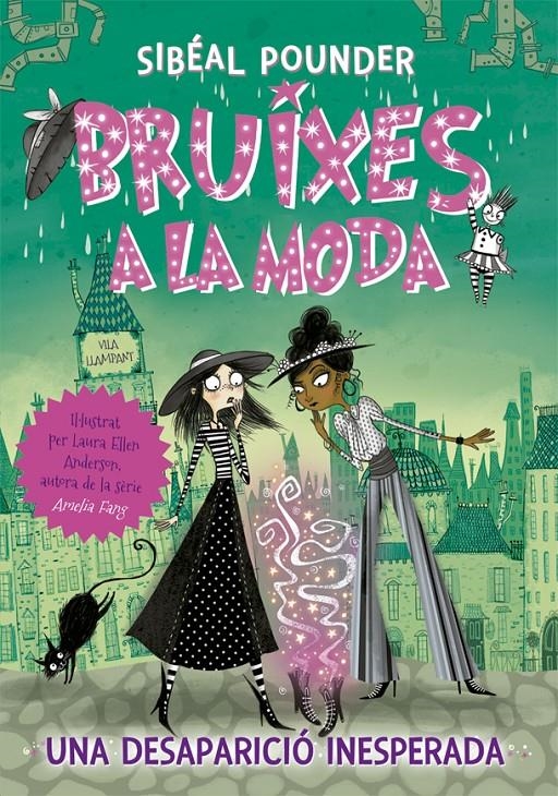 Bruixes a la moda #02. Una desaparició inesperada | 9788424665814 | Pounder, Sibéal | Librería online de Figueres / Empordà