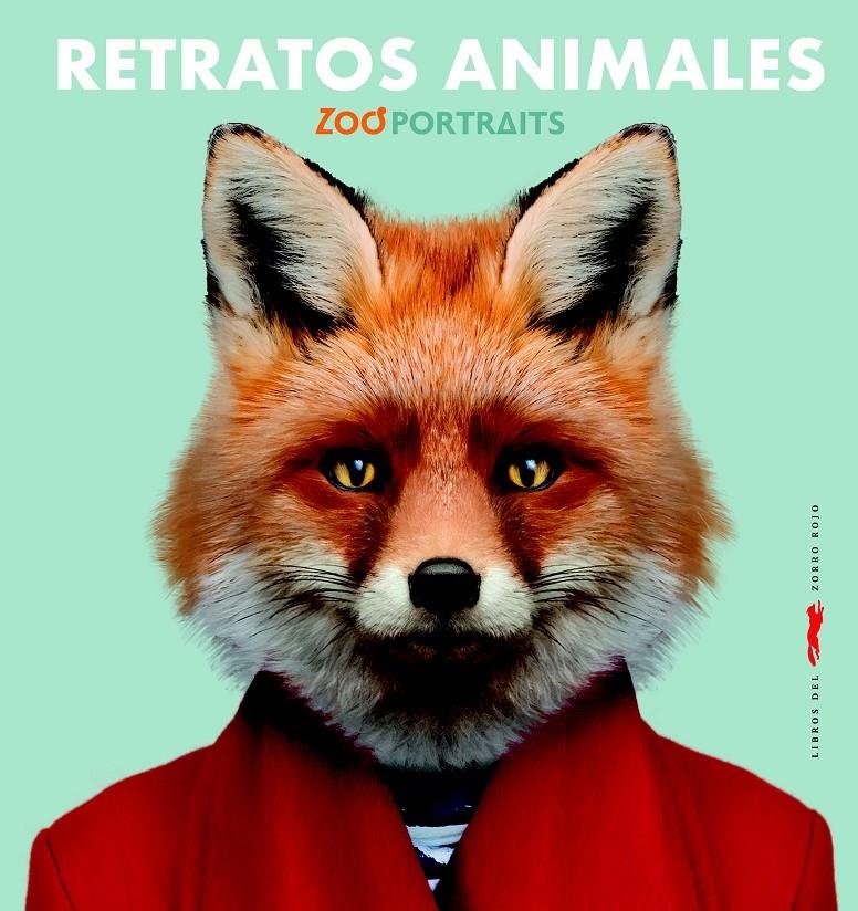 Retratos Animales | 9788494990168 | Portraits, Zoo | Librería online de Figueres / Empordà