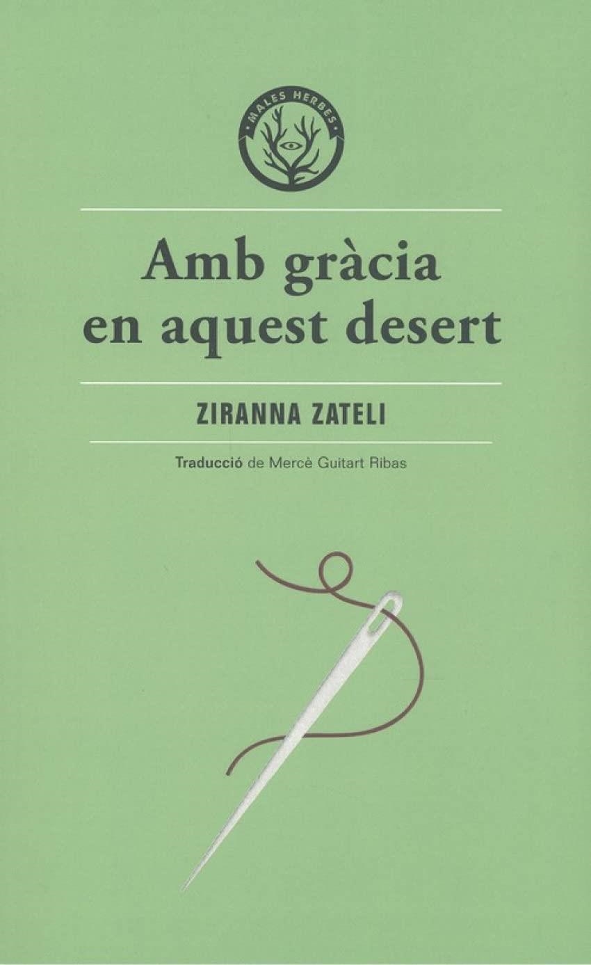 Amb gràcia en aquest desert | 9788412070514 | Zateli, Zyranna | Llibreria online de Figueres i Empordà