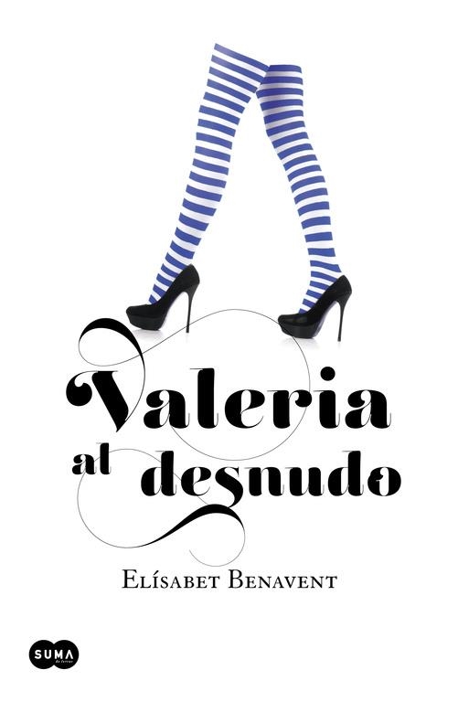 Valeria al desnudo (Saga Valeria #04) | 9788483655559 | Benavent, Elísabet | Librería online de Figueres / Empordà