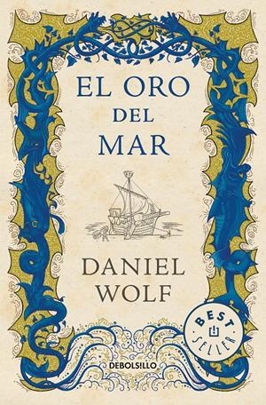 El oro del mar | 9788466348072 | Wolf, Daniel | Llibreria online de Figueres i Empordà