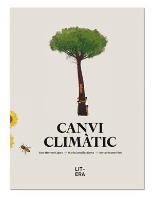 CANVI CLIMATIC | 9788412015034 | Herrero López, Yayo/González Reyes, María/Páramo Pino, Berta | Llibreria online de Figueres i Empordà