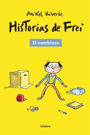 Historias de Frei #01. El cambiazo | 9788424665494 | Valverde, Mikel | Llibreria online de Figueres i Empordà